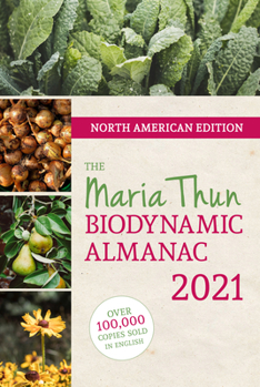 Paperback North American Maria Thun Biodynamic Almanac 2021: 2021 Book
