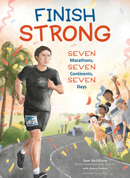 Hardcover Finish Strong: Seven Marathons, Seven Continents, Seven Days Book