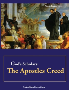 Paperback God's Scholars: The Apostles Creed Book