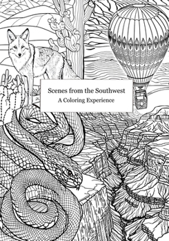 Paperback Scenes from the Southwest: A Coloring Experience Book