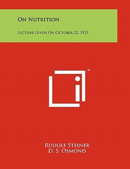 Paperback On Nutrition: Lecture Given On October 22, 1923 Book