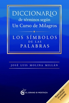 Paperback Diccionario de Terminos Segun Un Curso de Milagros [Spanish] Book