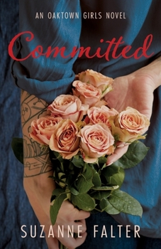 Committed - Book #2 of the Oaktown Girls