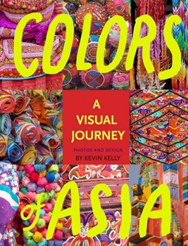 Hardcover Colors of Asia: A Visual Journey Book