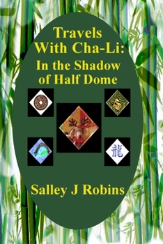 Paperback Travels With Cha-Li: In the Shadow of Half Dome Book
