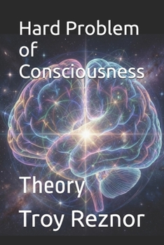 Paperback Hard Problem of Consciousness: Theory Book