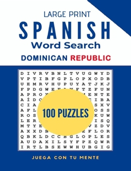Dominican Republic Large Print Word Search Puzzle Book: 100 Word Search Puzzles for Kids, Adults, Seniors and Travel Lovers – Hours of Fun and Relax