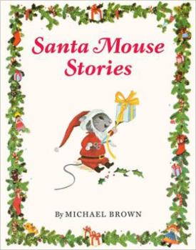 Hardcover Santa Mouse Stories Book