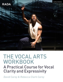 Paperback The Vocal Arts Workbook: A Practical Course for Developing the Expressive Actor's Voice Book