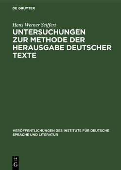 Hardcover Untersuchungen Zur Methode Der Herausgabe Deutscher Texte [German] Book
