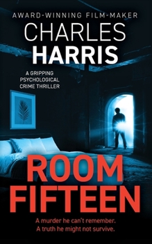 Paperback Room Fifteen: A Gripping Psychological Mystery Thriller Book