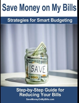 Save Money on My Bills: Strategies for Smart Budgeting
