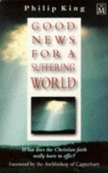 Paperback Good News for a Suffering World Book