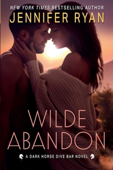 Wilde Abandon: A Dark Horse Dive Bar Novel - Book #3 of the Dark Horse Dive Bar