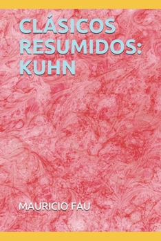 Paperback Clásicos Resumidos: Kuhn [Spanish] Book