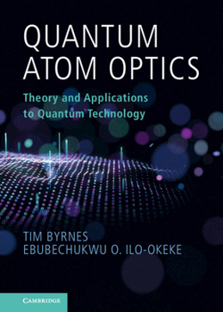 Hardcover Quantum Atom Optics Book