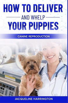 Paperback How to Deliver and Whelp Your Puppies Book