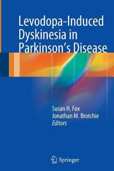 Hardcover Levodopa-Induced Dyskinesia in Parkinson's Disease Book