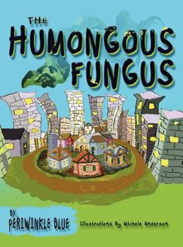 Hardcover The Humongous Fungus Book