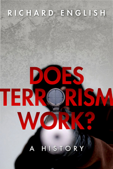 Hardcover Does Terrorism Work?: A History Book