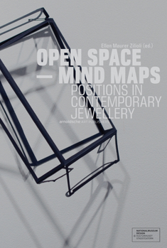 Hardcover Open Space - Mind Maps: Positions in Contemporary Jewellery Book