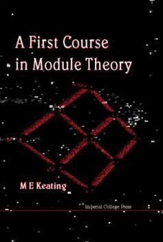 Hardcover A First Course in Module Theory Book