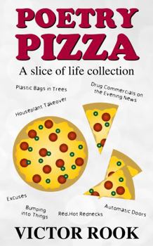 Paperback Poetry Pizza: A Slice of Life Collection Book