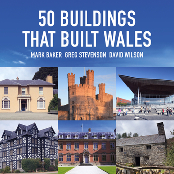 Hardcover 50 Buildings That Built Wales Book