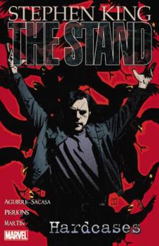 The Stand - Volume 4: Hardcases (Stand - Book #4 of the Stand: Graphic Novels