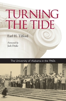 Paperback Turning the Tide: The University of Alabama in the 1960s Book