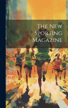 Hardcover The New Sporting Magazine Book