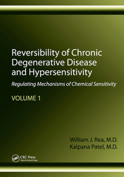 Paperback Reversibility of Chronic Degenerative Disease and Hypersensitivity, Volume 1: Regulating Mechanisms of Chemical Sensitivity Book