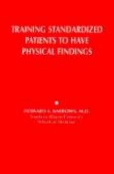 Paperback Training Standardized Patients To Have Physical Findings Book