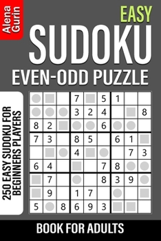 Paperback Easy Sudoku Even-Odd Puzzle Book for Adults: 250 Easy Sudoku For Beginners Players Book