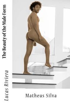 Paperback The Beauty of the Male Form: Matheus Silva Book
