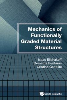 Hardcover Mechanics of Functionally Graded Material Structures Book