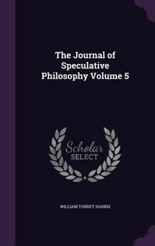 Hardcover The Journal of Speculative Philosophy Volume 5 Book