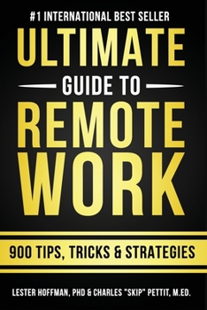 Paperback The Ultimate Guide To Remote Work: 900 Tips, Strategies and Insights Book