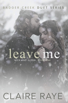 Paperback Leave Me: Nick & Elissa #1 Book