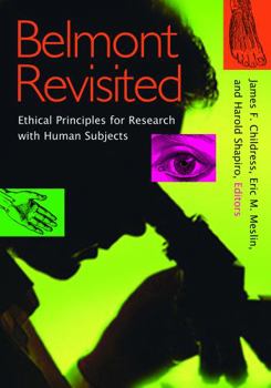 Paperback Belmont Revisited: Ethical Principles for Research with Human Subjects Book