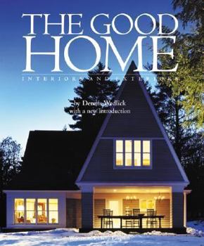 Paperback The Good Home: Interiors and Exteriors Book