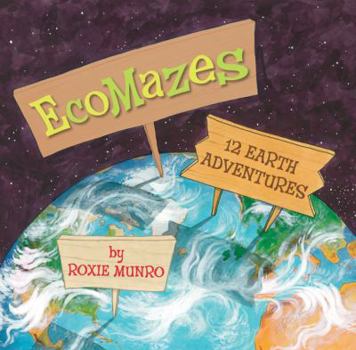 Hardcover EcoMazes: Twelve Earth Adventures Book