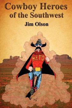 Paperback Cowboy Heroes of the Southwest Book