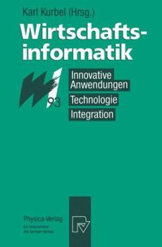 Wirtschaftsinformatik 93: Innovative Anwendungen, Technologie, Integration. 8. 10. Marz 1993, Munster