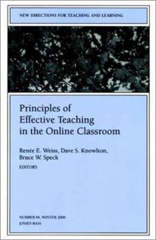 Paperback Principles of Effective Teaching in the Online Classroom: New Directions for Teaching and Learning, Number 84 Book