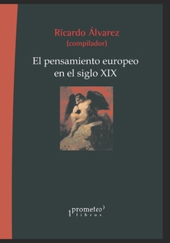 Paperback El pensamiento europeo en el siglo XIX: Un abordaje interdisciplinario [Spanish] Book