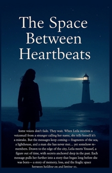 Paperback The Space Between Heartbeats Book