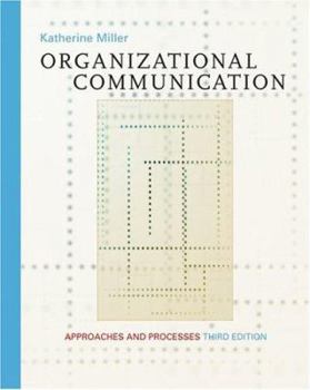 Hardcover Organizational Communication: Approaches and Processes [With Infotrac] Book