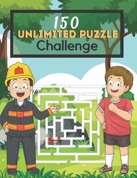 Paperback 150 unlimited Puzzle Challenge: Mazes Puzzles book for kids: Puzzles and Problem-Solving. father gift for kids in birthday. Book