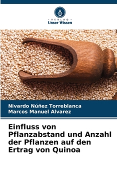 Paperback Einfluss von Pflanzabstand und Anzahl der Pflanzen auf den Ertrag von Quinoa [German] Book